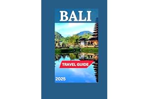Bali Travel Guide 2025: The Verdant Forests of Ubud With Map & Images,Beach Clubs in Seminyak, The sunrise over Tegallalang's Famous Rice Terraces,Traditional Kecak Dance. (Total Adventure Guide)