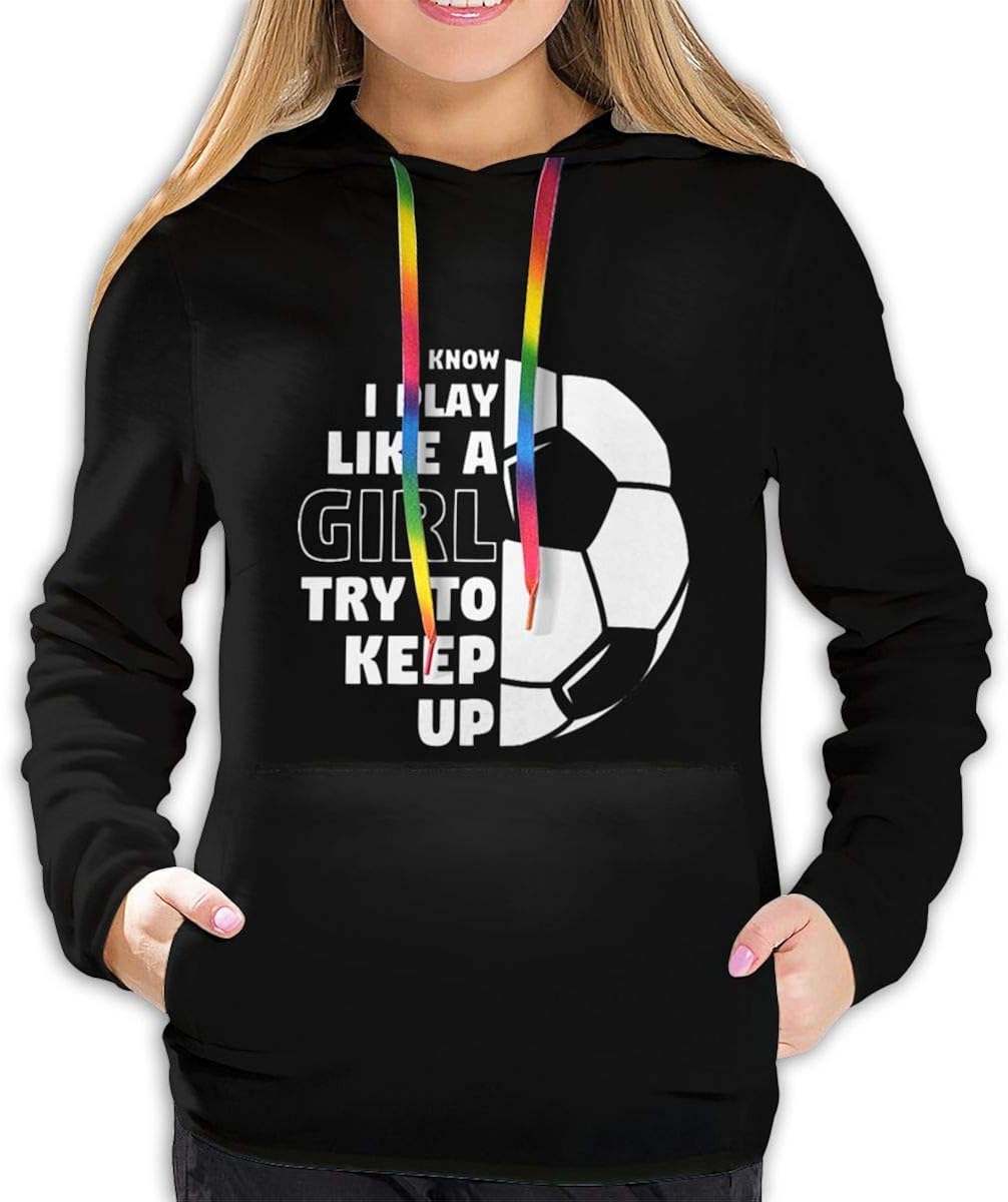 I Play Like A Girl Soccer Womens Casual Print Pullover Hoodie Active