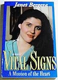 Front cover for the book Vital Signs: A Mission of the Heart by Janet Bergera
