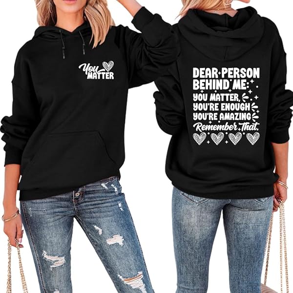 Sweat à Capuche « Dear Person Behind Me » – Message Positif, Coupes S à 5XL, Plusieurs Coloris, Cadeau Inspirant
