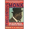 Thelonious Monk: The Life and Times of an American Original