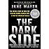 The Dark Side: The Inside Story of How the War on Terror Turned Into a War on American Ideals