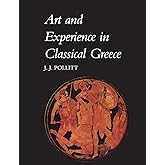 Art and Experience Classical Greece