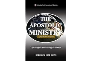 The Apostolic Ministry: Exploring the Apostolic Office and Gift (Kingdom Stewards Series)