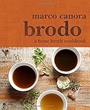 Brodo: A Bone Broth Cookbook