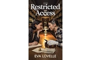Restricted Access: Some histories are hidden for a reason. Some are worth every risk to uncover. (Campus Connections Series)