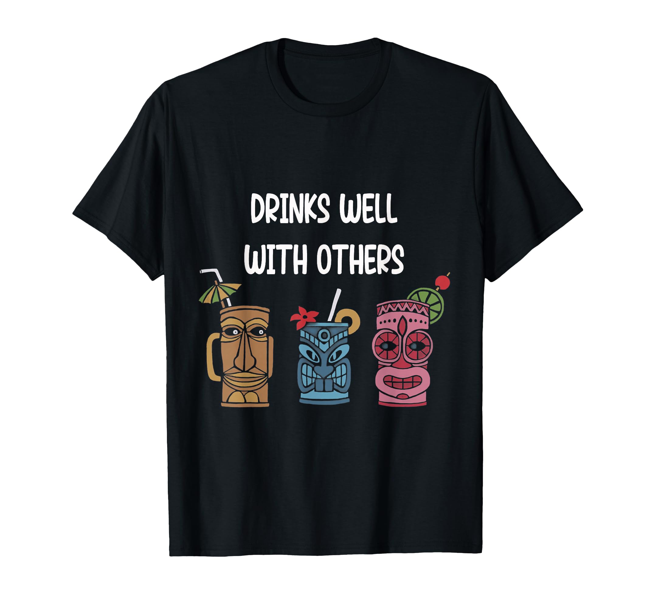 Photo 1 of Drinks Well With Others Women Gift Funny Tiki T-Shirt