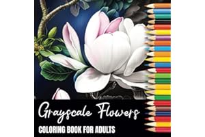 Grayscale Flowers Coloring Book For Adults: Magnolias - 40 Beautiful Magnolia Designs on Black Backed Pages for Mindfulness, 