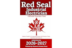 Red Seal Industrial Electrician: Master Guide for Preparation Exam with Practice Tests, Questions and Answers