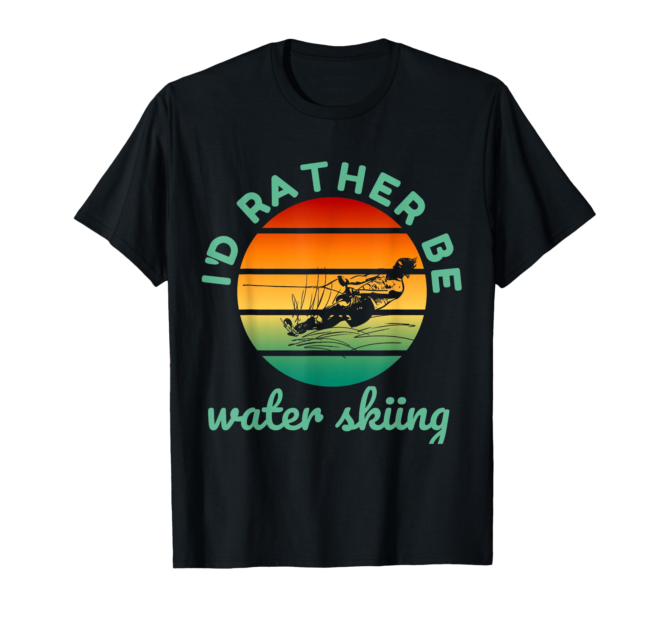 I'd Rather Be Water Skiing Water Ski Skiing Waterski Design T-Shirt