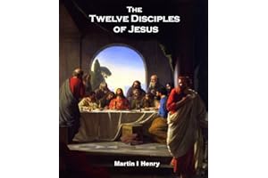 The Twelve Disciples of Jesus: Who were the twelve apostles