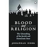 Blood and Religion: The Unmasking of the Jewish and Democratic State