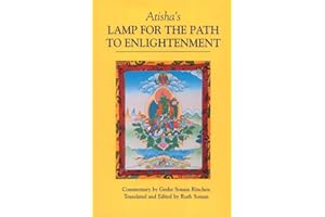 Atisha's Lamp for the Path to Enlightenment