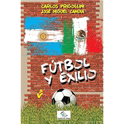 Fútbol y exilio (Colección Fútbol y Sociedad) Fútbol y exilio (Colección Fútbol y Sociedad)