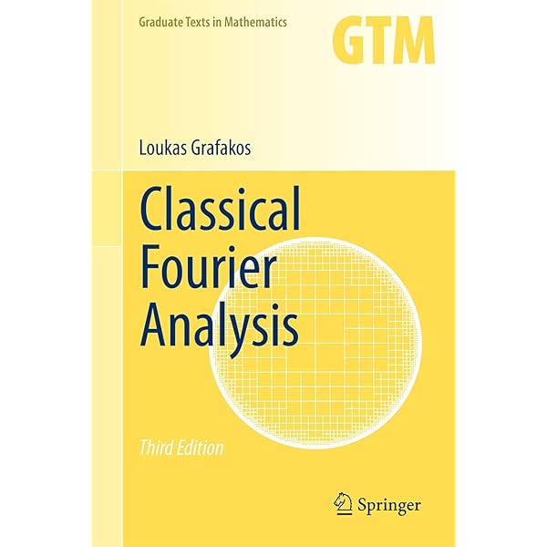 Modern Fourier Analysis (Graduate Texts in Mathematics, 250
