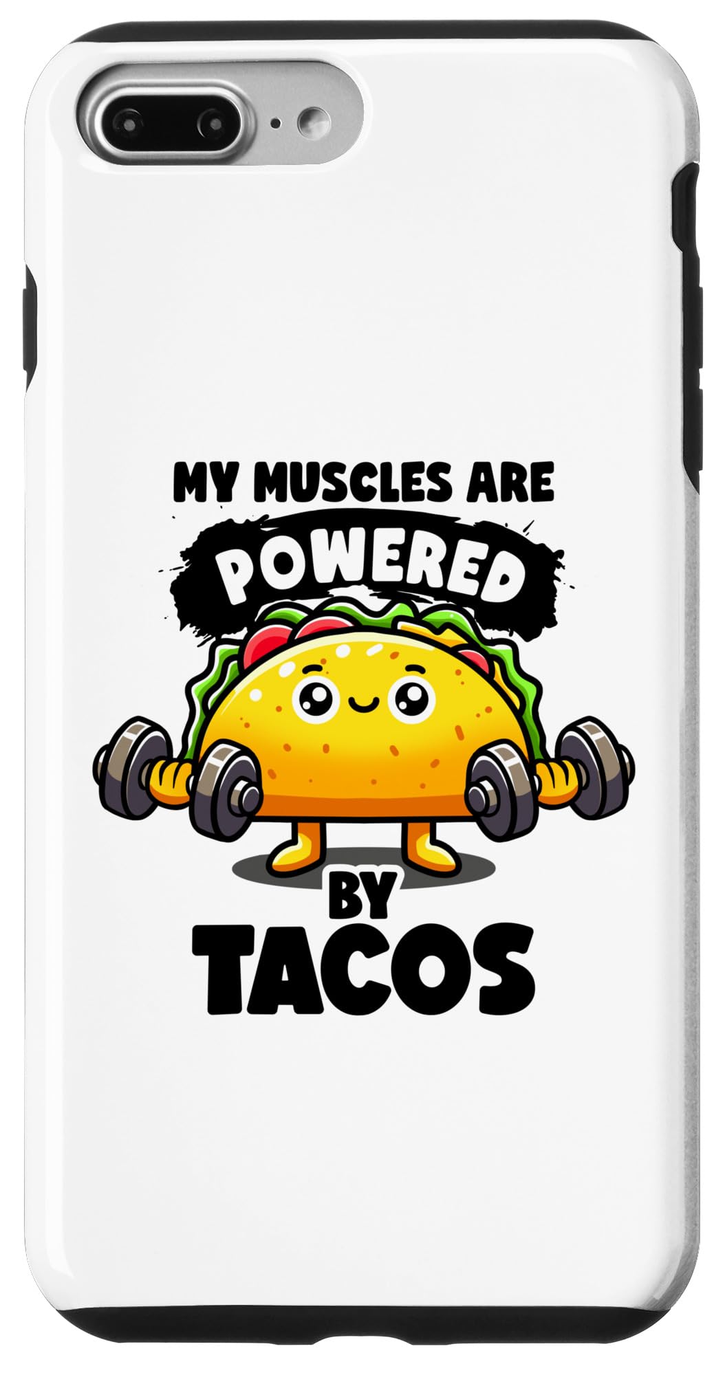 iPhone 7 Plus/8 Plus My Muscles Are Powered By Tacos Gym Taco Tuesday Fitnes Taco Case