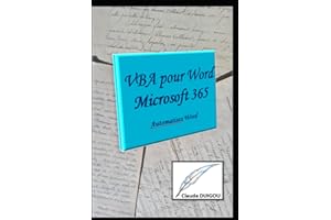 VBA pour Word Microsoft 365: Automatisez Word
