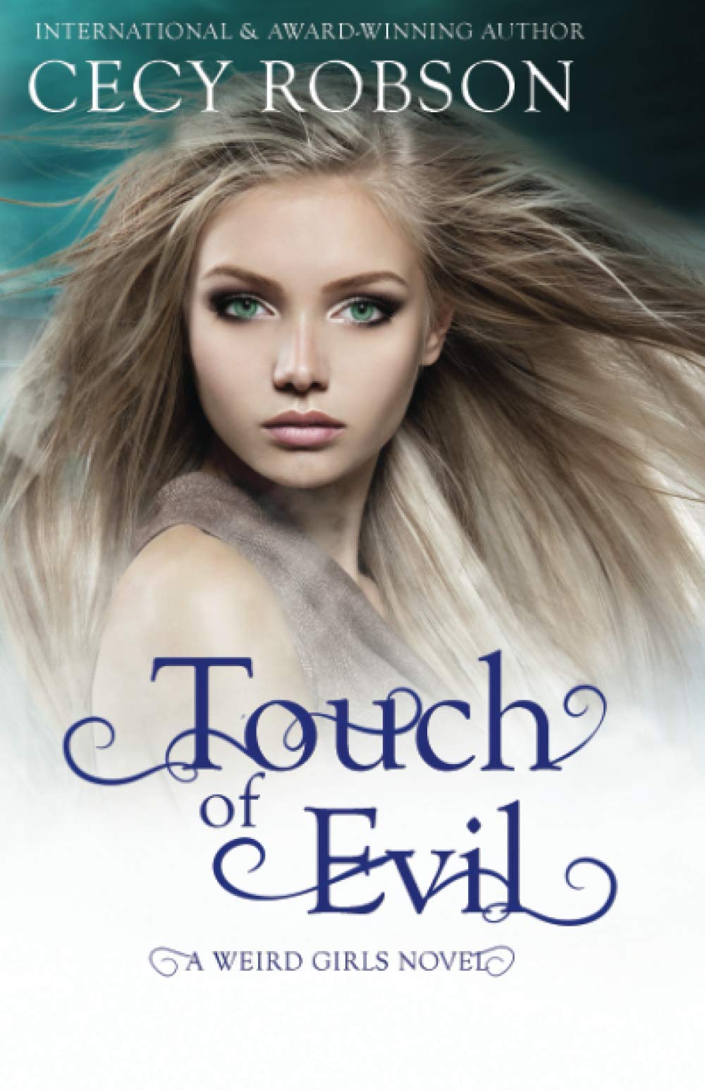 Touch of Evil: A Weird Girls Novel: 1 (Weird Girls Touch)