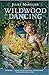 Wildwood Dancing (Wildwood Dancing Series)