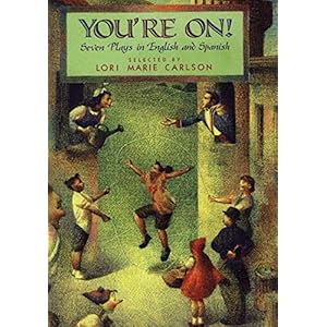 You're On!: Seven Plays in English and Spanish (Spanish and English Edition)