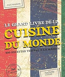 Le  grand livre de la cuisine du monde