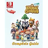 Animal Crossing New Horizons Complete Guide : Walkthrough, Tips, Tricks, Strategies, Secrets, Guides, And Help