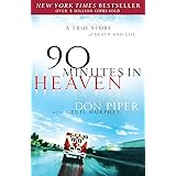90 Minutes in Heaven: A True Story of Death & Life