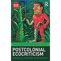 Postcolonial Ecocriticism: Literature, Animals, Environment book cover