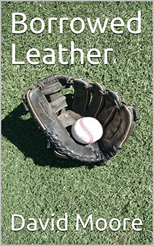 Borrowed Leather by [Moore, David]