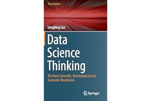 Data Science Thinking: The Next Scientific, Technological and Economic Revolution (Data Analytics)
