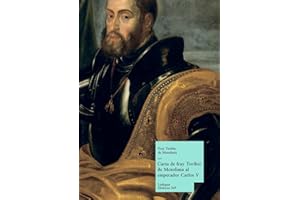 Carta de fray Toribio de Motolinía al emperador Carlos V (Historia) (Spanish Edition)