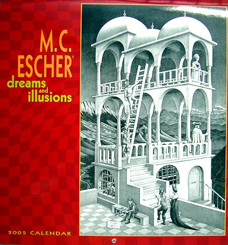 M. C. Escher 2005 Calendar: Dreams and Illusions M. C. Escher 2005 Calendar: Dreams and Illusions
