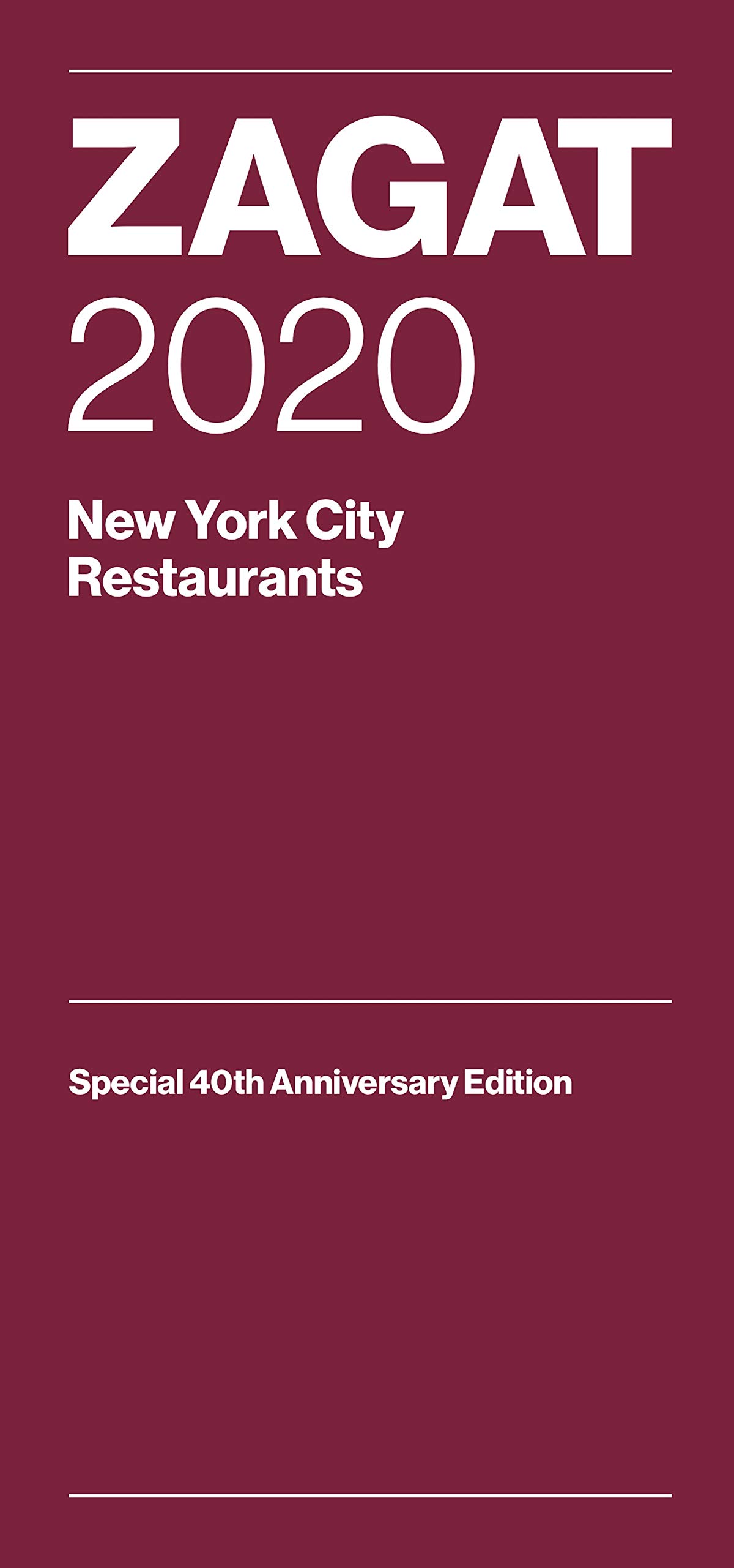Download Zagat 2020 New York City Restaurants Special 40th Anniversary