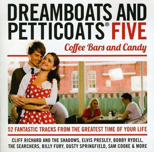 #70 — Dreamboats & Petticoats 5 - Coffee Bars and Candy