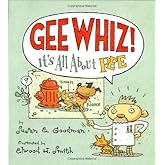 Gee Whiz! It's all About Pee