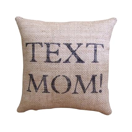Amazon Com Maxecor Call Or Text Mom Small Burlap Bed Room Couch