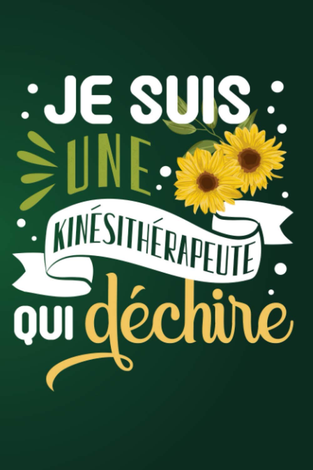 Je Suis Une Kinesitherapeute Qui Dechire Cadeau Original Pour Kine Carnet De Notes Ligne Drole Pour Collegue Amie Mere Pour L Anniversaire Noel Fete Des Meres Fin D Annee French Edition Jay Trucs De