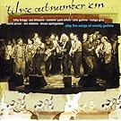 Til We Outnumber Em: Songs of Woody Guthrie