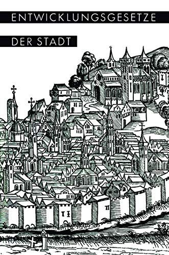 Entwicklungsgesetze der Stadt: Vorträge und Berichte (German Edition)