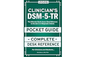DSM-5-Tr Clinician’s Pocket Guide: The Ultimate Quick Access Desk Reference to the dsm 5 tr Diagnostic Criteria