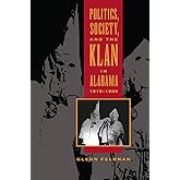 Politics, Society, and the Klan in Alabama, 1915-1949