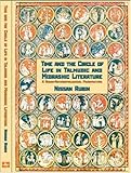 Time and Life Cycle in Talmud and Midrash: Socio-Anthropological Perspectives (Judaism and Jewish Life), Nissan Rubin, 1934843075