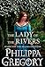 The Lady of the Rivers: A Novel (War of the Roses)