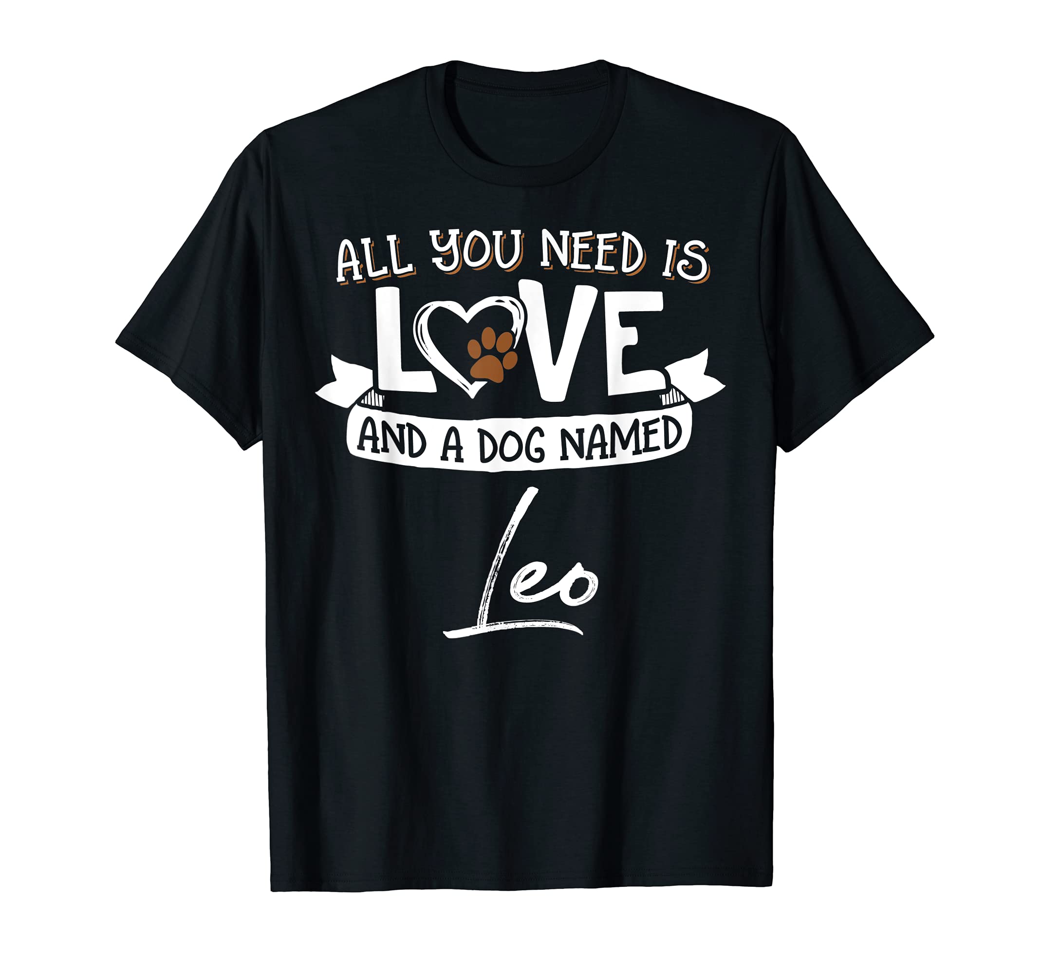Cute Dog Named Leo Design for Women and Men T-Shirt