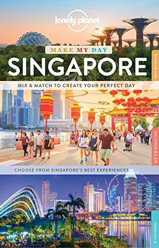 Download Lonely Planet Make My Day Singapore (Travel Guide)