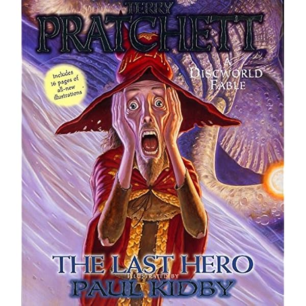 Amazon Com The Last Hero A Discworld Fable Discworld 27 Terry Pratchett Paul Kidby Books