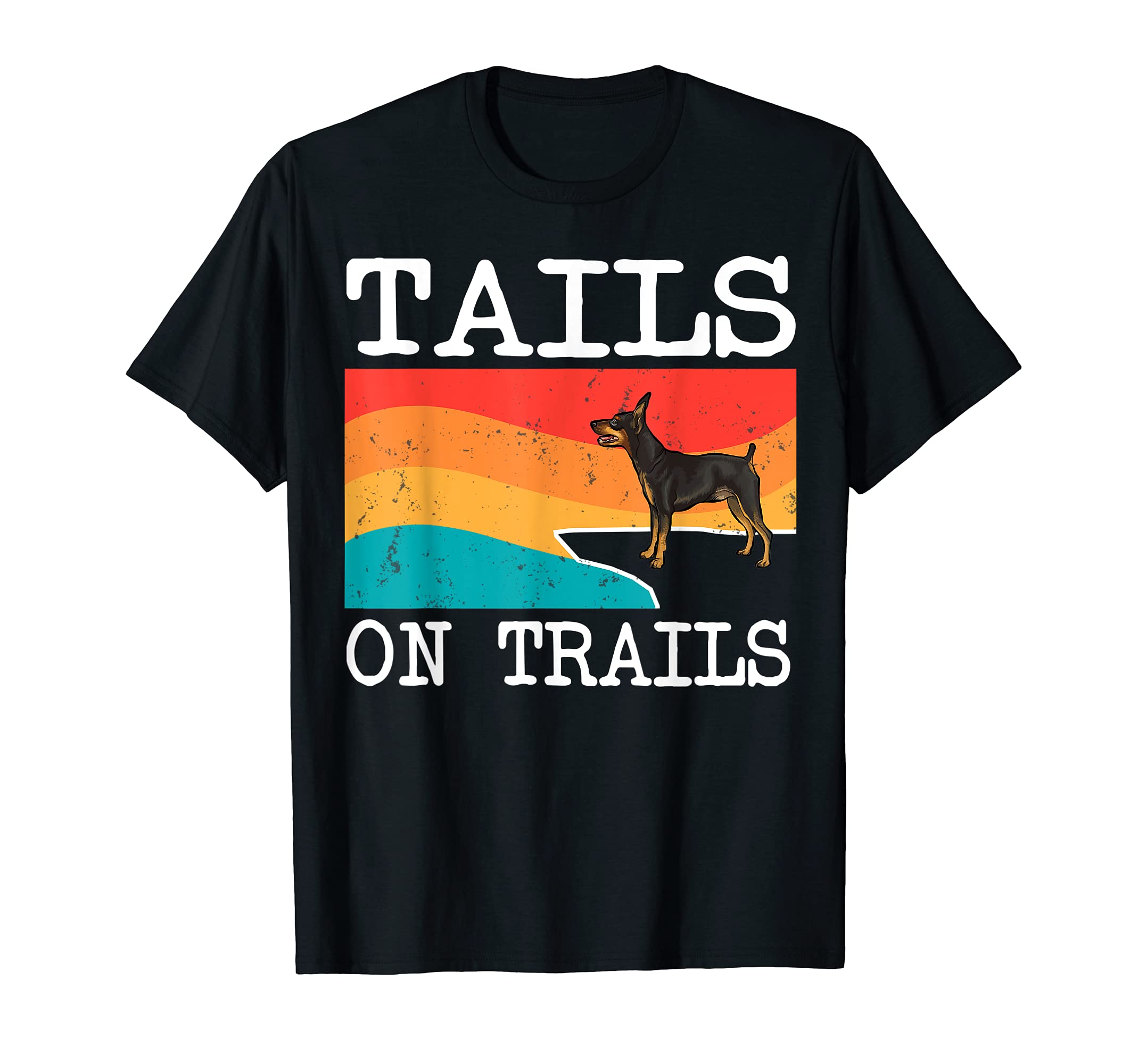 Tails On Trails Miniature Pinscher Dog Funny Hiking T-Shirt