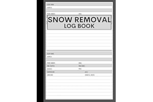 Snow Removal Log Book: Cute Record Book Gift for Any Snow Plow Operator, Truck Driver or Business Owner to Keep Track of Jobs