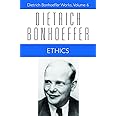 Ethics (Dietrich Bonhoeffer Works, Vol. 6)