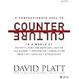 Counter Culture (Bible Study Book): Radically Following Jesus with Conviction, Courage, and Compassion